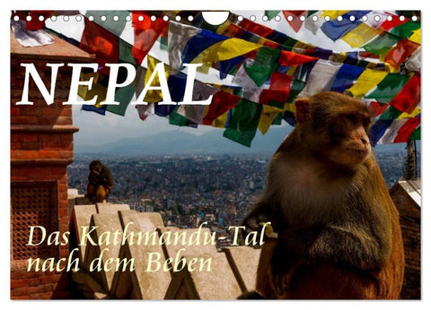 Nepal-Das Kathmandu-Tal nach dem Beben (Wandkalender 2027 DIN A4 quer), CALVENDO Monatskalender