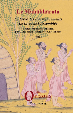 Le Mahabharata - Tome I