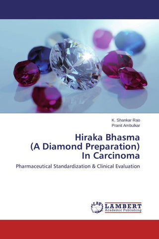 Hiraka Bhasma (A Diamond Preparation) In Carcinoma
