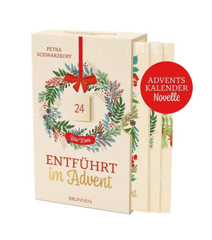 Entführt im Advent - kein Krimi: Adventskalendernovelle