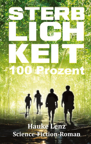 Sterblichkeit: 100 Prozent