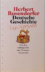 Deutsche Geschichte - Ein Versuch, Band 1