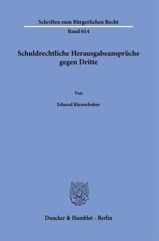 Schuldrechtliche Herausgabeansprüche gegen Dritte