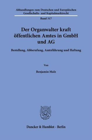 Der Organwalter kraft öffentlichen Amtes in GmbH und AG