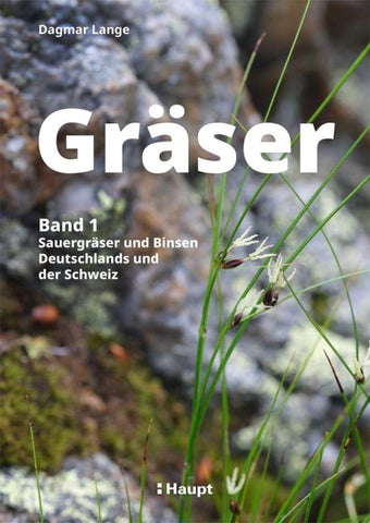 Gräser – Band 1: Sauergräser und Binsen