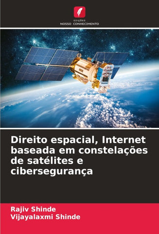 Direito espacial, Internet baseada em constelações de satélites e cibersegurança