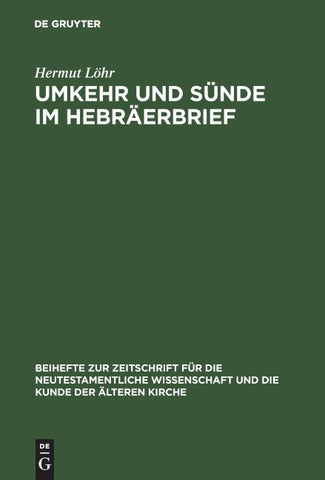 Umkehr und Sünde im Hebräerbrief