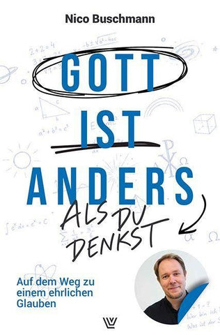 Gott ist anders - als du denkst
