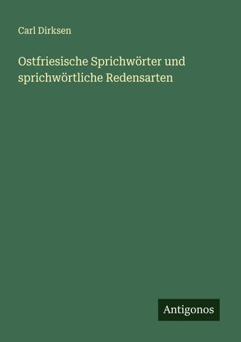 Ostfriesische Sprichwörter und sprichwörtliche Redensarten