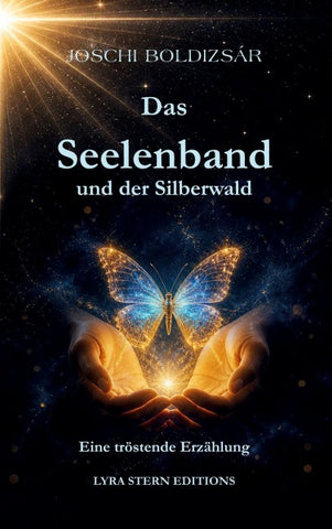 Das Seelenband und der Silberwald