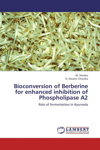 Bioconversion of Berberine for enhanced inhibition of Phospholipase A2
