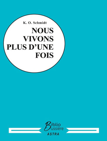 Nous vivons plus d'une fois