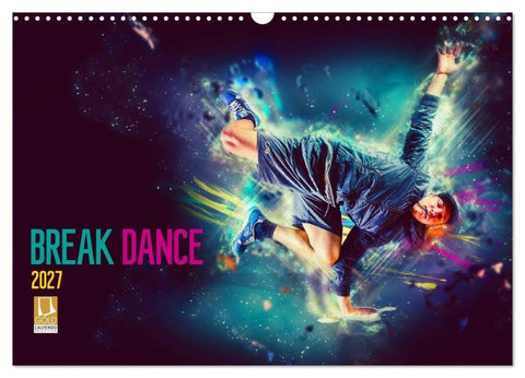 Break Dance (Wandkalender 2027 DIN A3 quer), CALVENDO Monatskalender