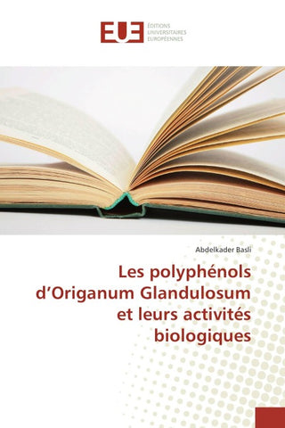 Les polyphénols d'Origanum Glandulosum et leurs activités biologiques