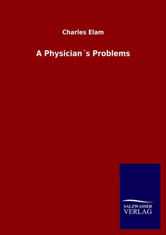 A Physician´s Problems
