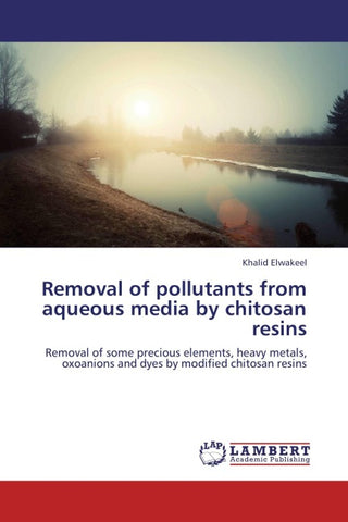 Removal of pollutants from aqueous media by chitosan resins