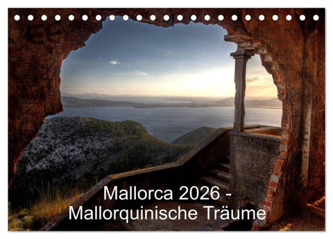 Mallorca 2026 - Mallorquinische Träume (Tischkalender 2026 DIN A5 quer), CALVENDO Monatskalender