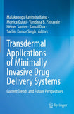 Transdermal Applications of Minimally Invasive Drug Delivery Systems