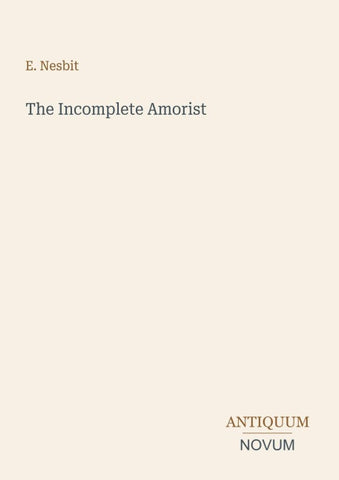 The Incomplete Amorist