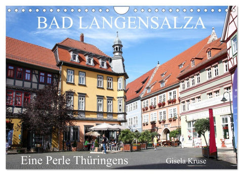 Bad Langensalza - Eine Perle Thüringens (Wandkalender 2026 DIN A4 quer), CALVENDO Monatskalender