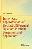Trotter-Kato Approximations of Stochastic Differential Equations in Infinite Dimensions and Applications