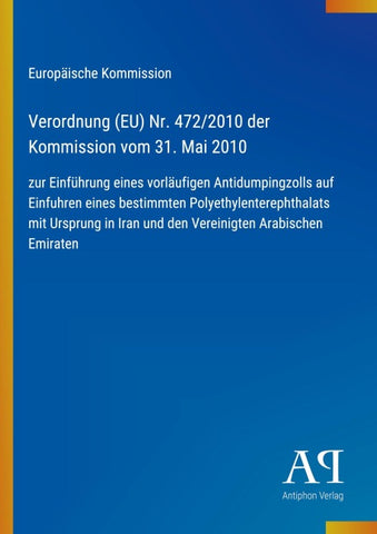 Verordnung (EU) Nr. 472/2010 der Kommission vom 31. Mai 2010