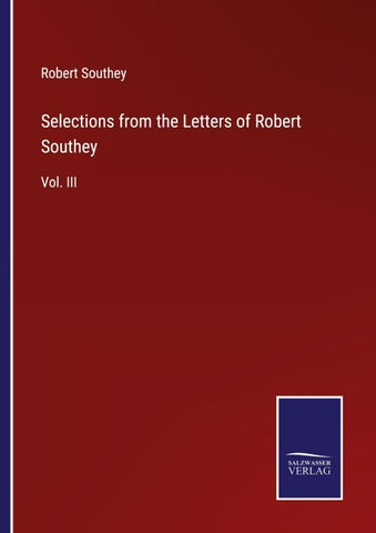 Selections from the Letters of Robert Southey
