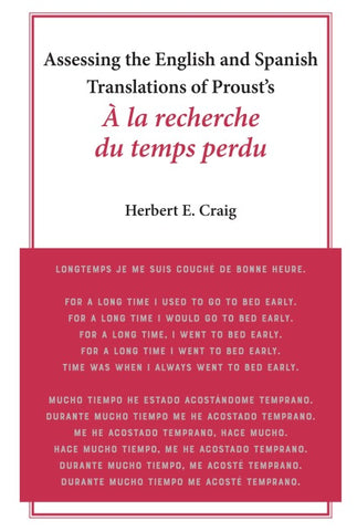 Assessing the English and Spanish Translations of Proust’s <i>À la recherche du temps perdu</i>