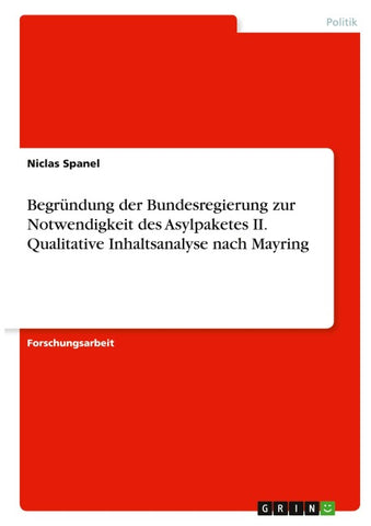 Begründung der Bundesregierung zur Notwendigkeit des Asylpaketes II. Qualitative Inhaltsanalyse nach Mayring