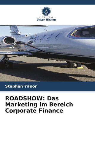 ROADSHOW: Das Marketing im Bereich Corporate Finance