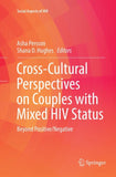 Cross-Cultural Perspectives on Couples with Mixed HIV Status: Beyond Positive/Negative