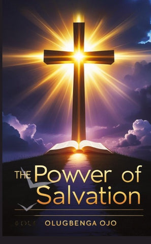 The Power of Salvation