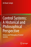 Control Systems: A Historical and Philosophical Perspective