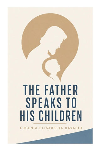 The Father Speaks to His Children