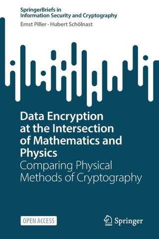 Data Encryption at the Intersection of Mathematics and Physics