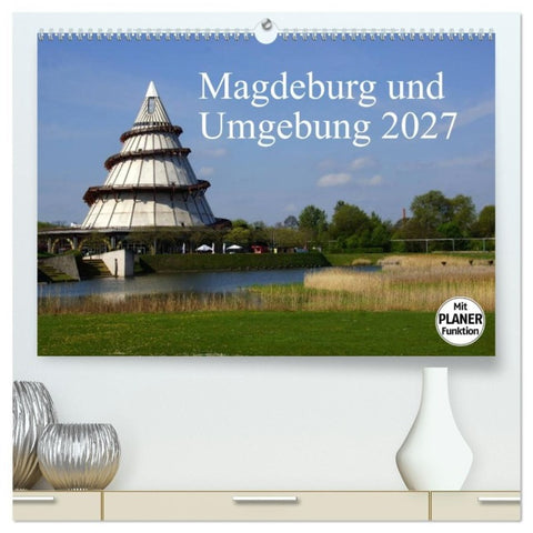 Magdeburg und Umgebung 2027 (hochwertiger Premium Wandkalender 2027 DIN A2 quer), Kunstdruck in Hochglanz