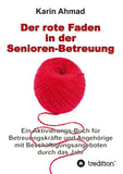 Der rote Faden in der Senioren-Betreuung