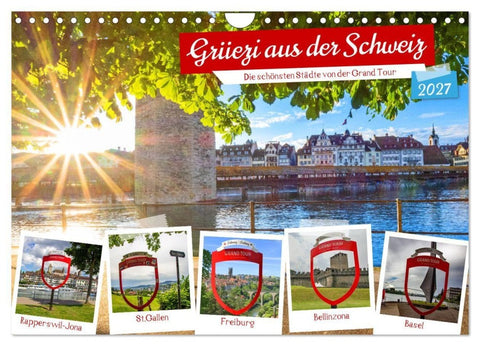 Grüezi aus der Schweiz (Wandkalender 2027 DIN A4 quer), CALVENDO Monatskalender