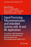 Signal Processing, Telecommunication and Embedded Systems with AI and ML Applications