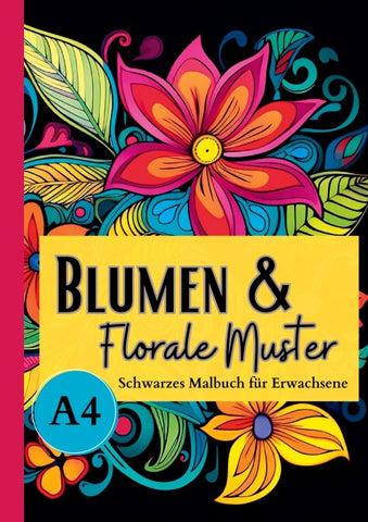Schwarzes Malbuch für Erwachsene "Blumen & Florale Muster"