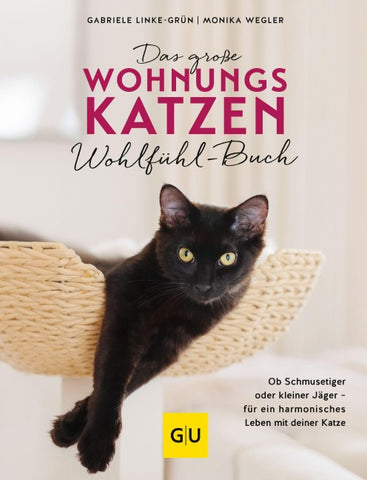 Das große Wohnungskatzen-Wohlfühl-Buch