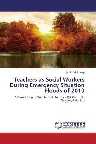 Teachers as Social Workers During Emergency Situation Floods of 2010