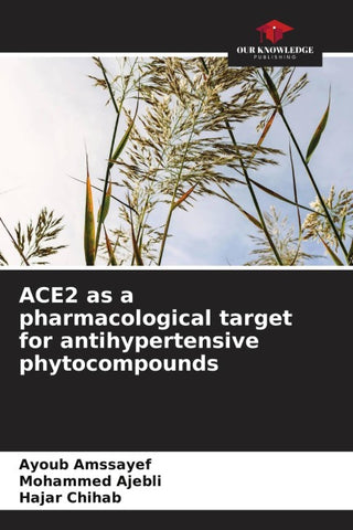ACE2 as a pharmacological target for antihypertensive phytocompounds