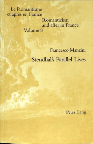 Stendhal’s Parallel Lives