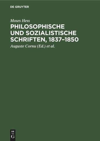 Philosophische und Sozialistische Schriften, 1837–1850