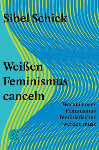 Weißen Feminismus canceln