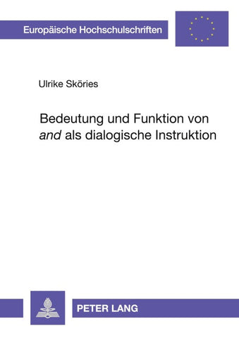 Bedeutung und Funktion von «and» als dialogische Instruktion