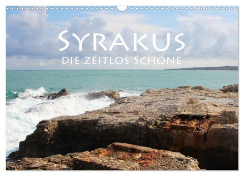 Syrakus, die zeitlos Schöne (Wandkalender 2027 DIN A3 quer), CALVENDO Monatskalender
