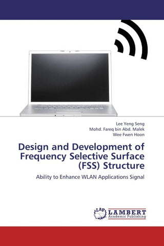 Design and Development of Frequency Selective Surface (FSS) Structure