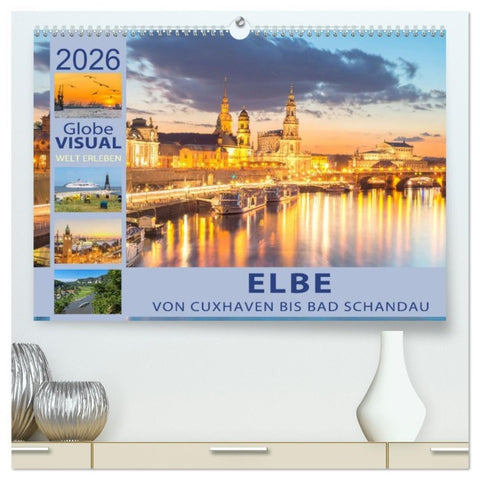 ELBE - Von Cuxhaven bis Bad Schandau (hochwertiger Premium Wandkalender 2026 DIN A2 quer), Kunstdruck in Hochglanz